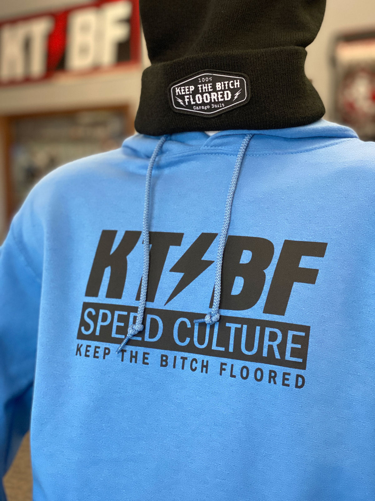 Keep The Bitch Floored SPEED CULTURE Pullover Hoodie KTBF Keep The Bitch Floored Fuel It Fire It Floor It